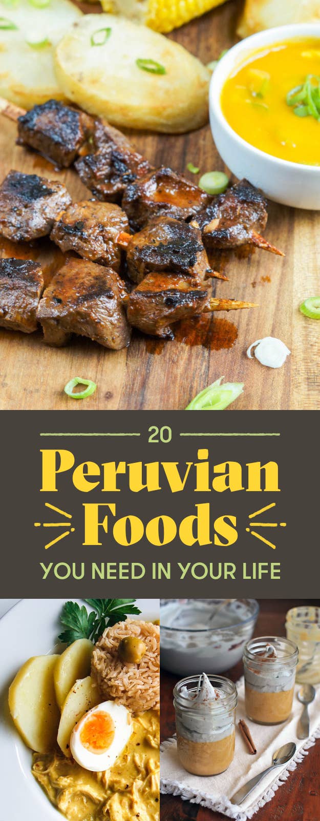 20 Peruvian Foods You Need In Your Life