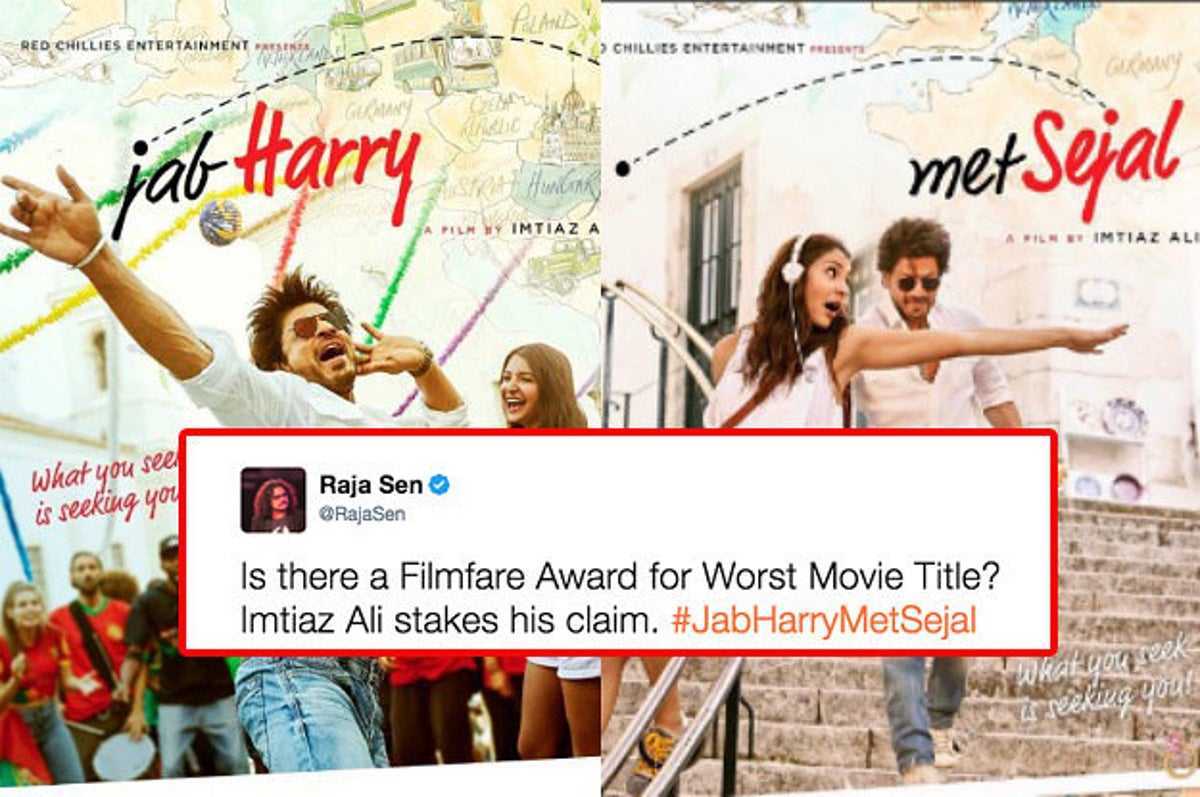 Is Jab Harry Met Sejal The Worst Movie Title In Movie History He's a bit aloof, rude and finds it difficult to maintain long lasting relationships. buzzfeed