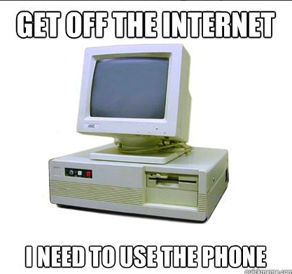 A meme that says &quot;Get off the internet I need to use the phone&quot; with a photo of an old computer on it 