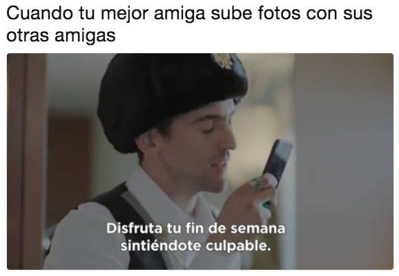 21 Memes Que Le Vas A Querer Mandar A Tu Mejor Amiga En Este Momento