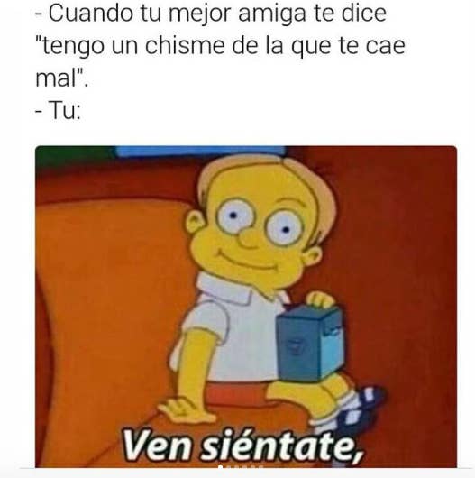 21 Memes Que Le Vas A Querer Mandar A Tu Mejor Amiga En Este Momento