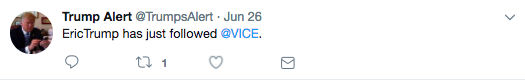 There are a few other surprises along the way, like Eric Trump following the account for Vice — which keeps a "running guide to Donald Trump’s highly abnormal presidency."