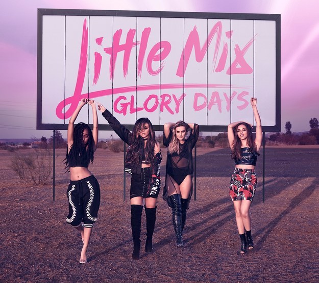 "Glory Days" by Little Mix