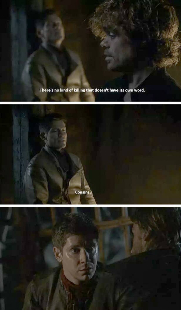 You may not have realised it at the time, but this was a reference – packed with a hint of genuine guilt – to the time he murdered his cousin, Alton Lannister, in order to escape from the Starks.