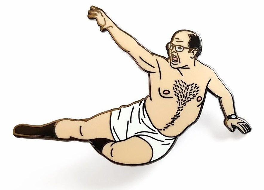 9. A downright. sexy George Costanza pin. that'll teach you the art of ...