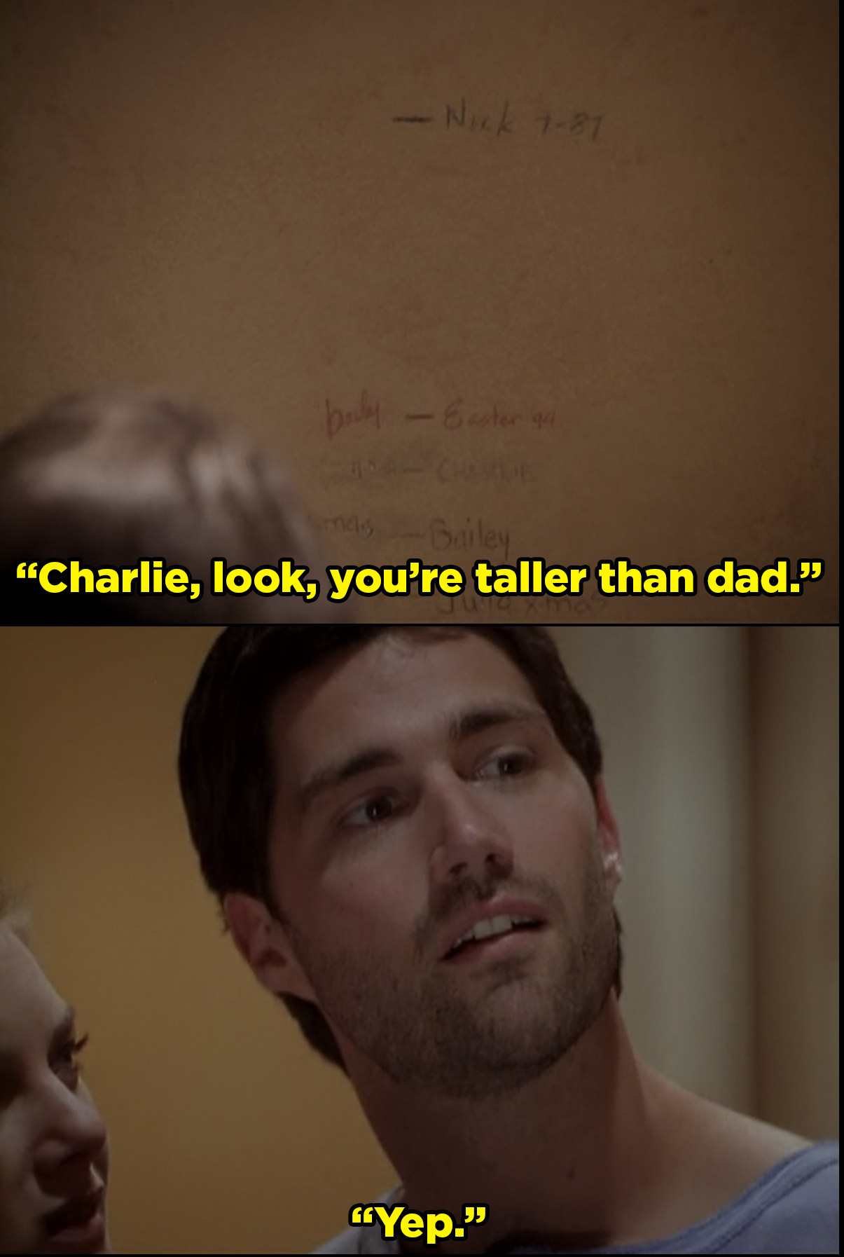 Charlie looks at the wall markings as Claudia says, &quot;Charlie, look, you&#x27;re taller than dad&quot; and he says, &quot;yep&quot;