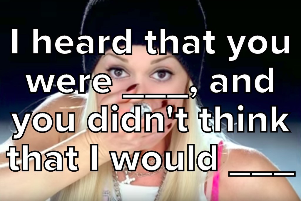 Do You Remember The Lyrics To "Hollaback Girl"?
