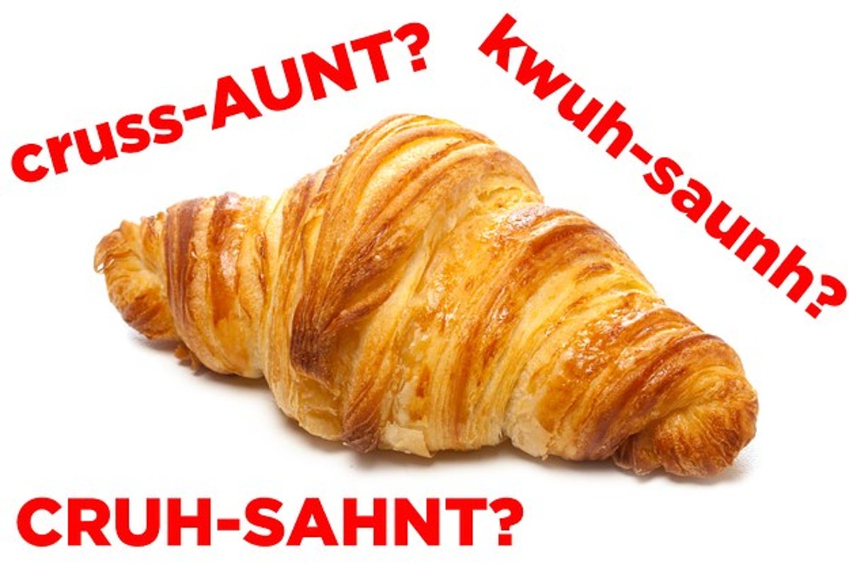 Americans Here S How To Pronounce Croissant