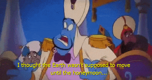 "When I was in college, I rewatched Aladdin and the King of Thieves. During Aladdin and Jasmine's wedding, the Forty Thieves break in and cause elephants to stampede. As the wedding party starts to notice the rumbling, Genie comments, 'I thought the earth wasn't supposed to move until the honeymoon'.DEFINITELY went over my head as a kid. I couldn't believe they got away with that one."—julied43c2eec1c