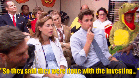 Again, WITHOUT TELLING PAM. It's OK, Jim, your kids don't need to go to college.
