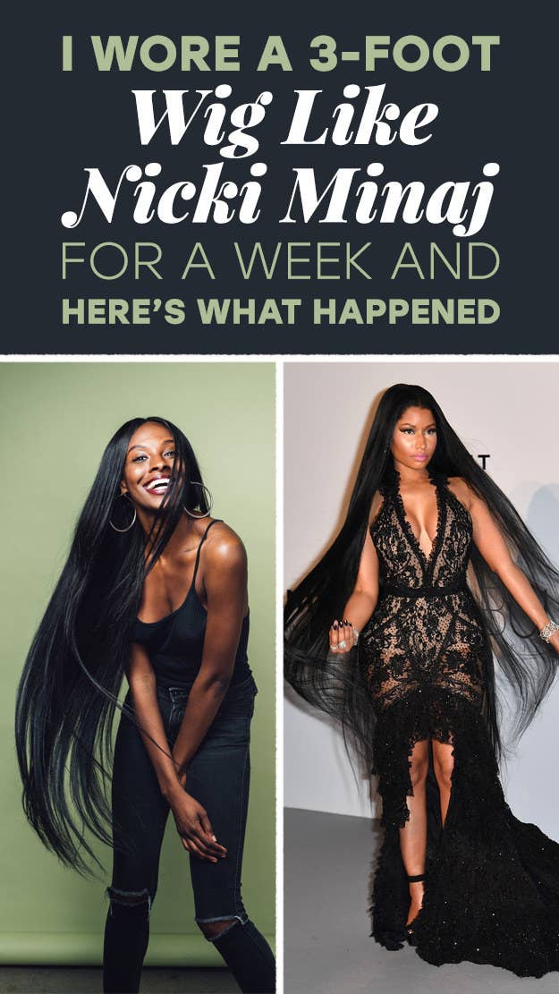 I Wore A 40-Inch Nicki Minaj Wig Without Nicki Minaj Money For A Week And  Here's How Life Went