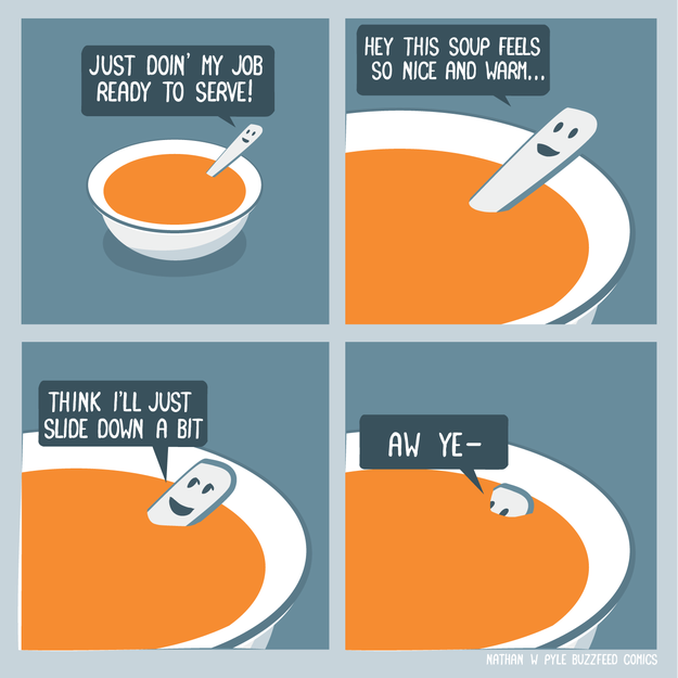 Me as a soup spoon.