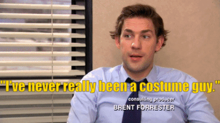 Pam buys a cute Olive Oyl and Popeye couple's costume to win the Scranton coupon book, but Jim refuses to join in and dress up, and repeats this sort of behaviour time and again. He's a party-pooping fun-sponge. All he actually enjoys is A) pranking, and B) making important life decisions without consulting his wife.