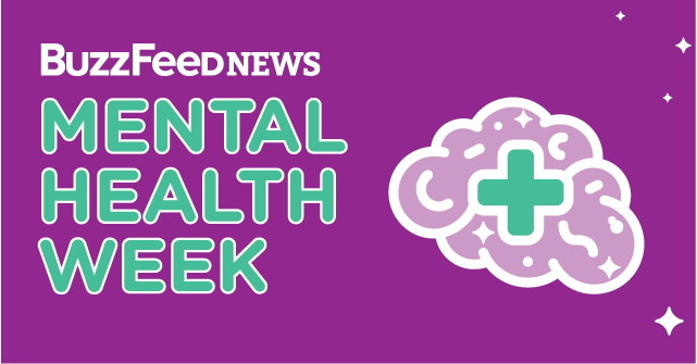 What BuzzFeed Mental Health Week Means In 2017