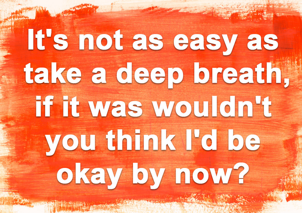 21 Things People With Anxiety Want You To Know 1700