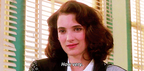 Fact: Heathers is the greatest teen movie of all time.