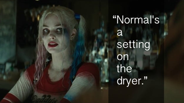 When Harley Quinn got ~deep~ in Suicide Squad.