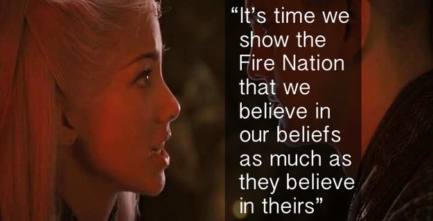 When Princess Yue believed in her beliefs just as much as everyone else in The Last Airbender.