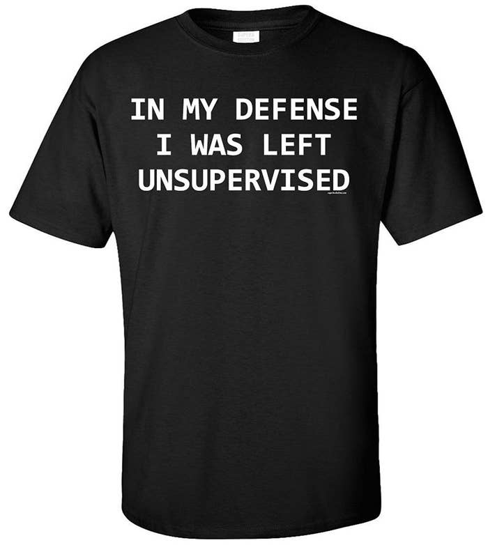 Promising Review: "Even though I am currently unsupervised, I would have to say I like the product!" —Douglas GulledgeGet it from Amazon for $8.99+. Available in nine colors and sizes S-3XL.