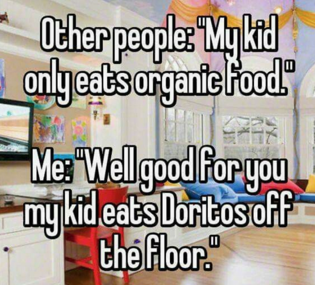 And when your kids eat the leftovers.