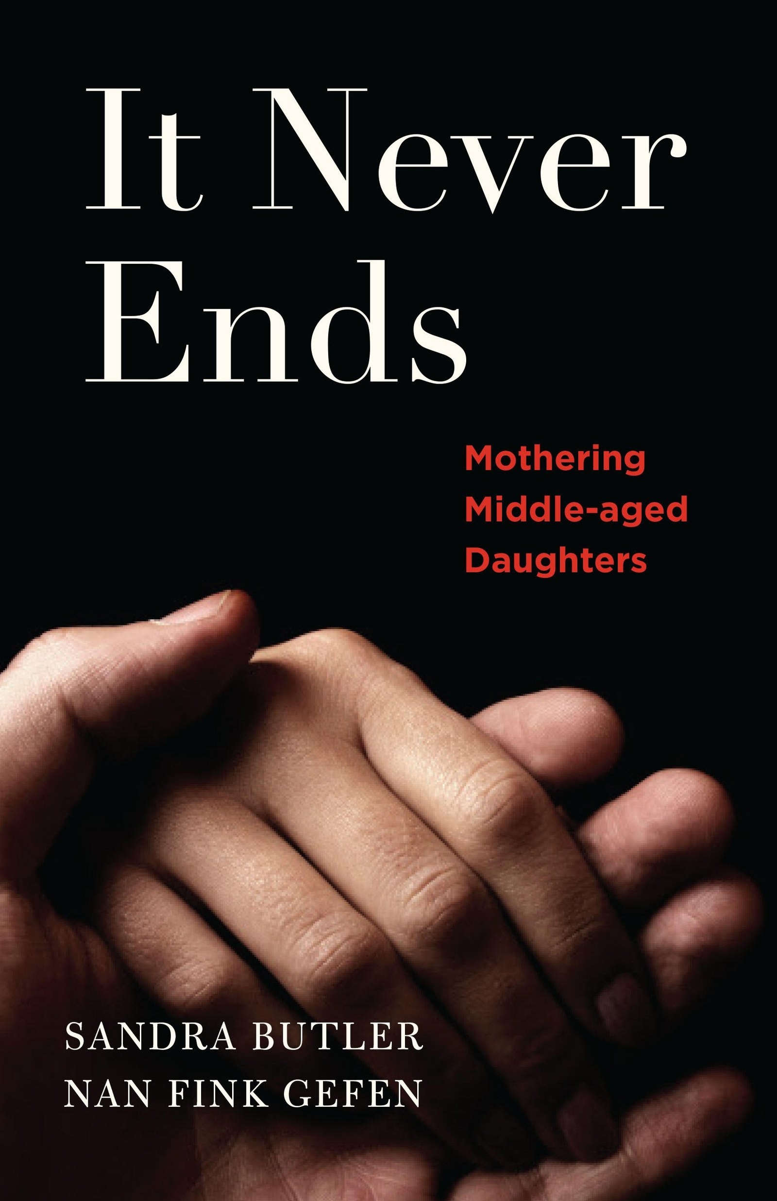 Motherhood is forever. Butler and Gefen use the voices of women between 65 and 85 to reveal how the relationship between mother and daughter changes with age. It Never Ends is a real and insightful book that will guide women through the challenges and rewards of raising adult children.