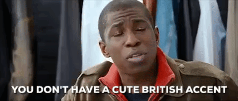 Er, sorry, but you're in Scotland and I have a Scottish accent. I can't do much about that, ya bam.