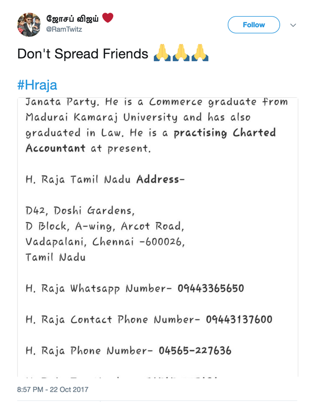 In response, some Vijay fans posted Raja's address and mobile and fax numbers on Twitter as an act of revenge for posting Vijay's private information.