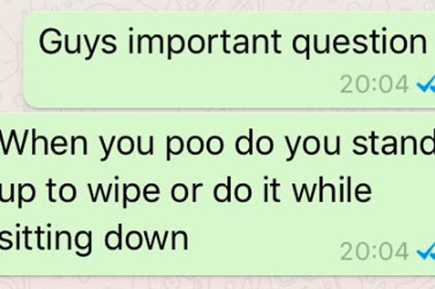 WTF I Just Found Out That Some People Stand Up To Wipe After Pooping