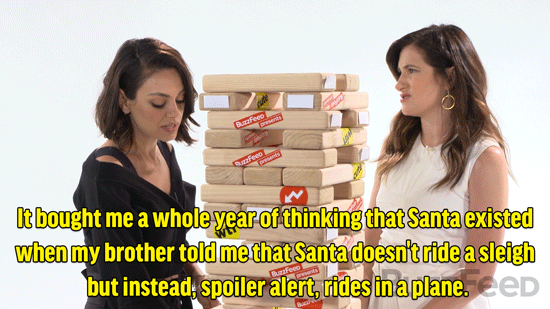 TRUTH: When did you learn that Santa wasn't real? Mila: I was maybe 5, 6, 7 — around there — and I came back from school and was like, "Somebody at school told me Santa wasn't real!" And my brother, who's six years older than I am, was like, "Listen, I'll tell you the truth. Santa doesn't ride a sleigh, clearly that doesn't exist because well know people don't fly — he flies a plane. That's how he gets around in one night." And that bought me another year.Kristen: Aw, what a nice brother!Mila: So, it bought me a whole year of thinking that Santa existed when my brother told me that Santa doesn't ride a sleigh but instead, spoiler alert, rides in a plane. And I was like, "That makes sense!"