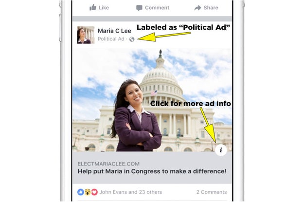 Once rolled out, political sponsored posts will carry a "Political Ad" label under the name of the page that placed it. There will also be an "i" icon you can click to reveal more information about the entity that paid for the ad.