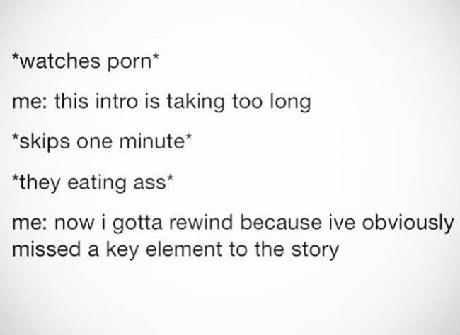 17 Tweets Only People Who Have Licked A Butthole Will Understand