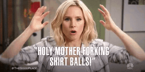 the good place holy mother forking shirt balls gif