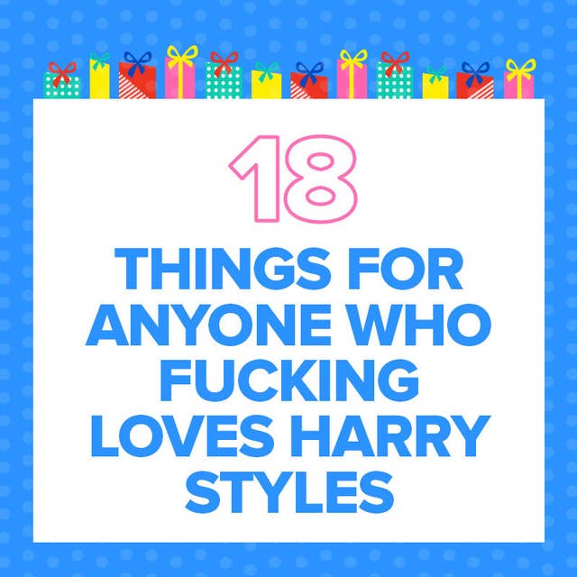 18 Things For Anyone Who Just Really Loves Harry Styles