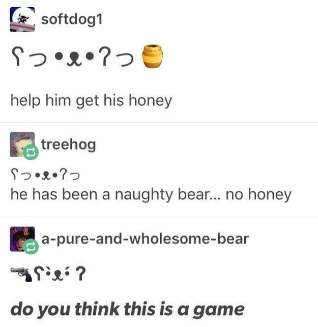 The post about the bear who wants his honey: