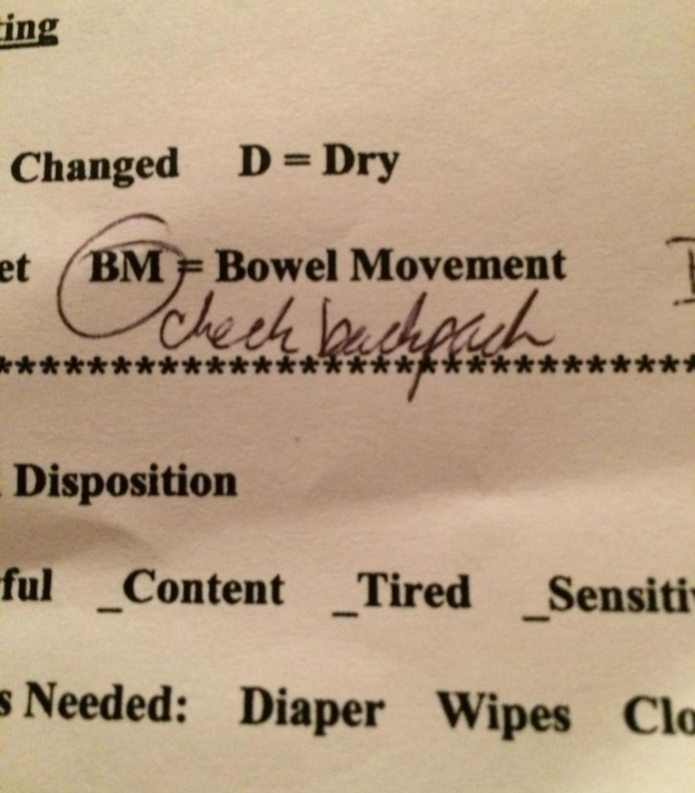 "Bowel movement — check backpack."