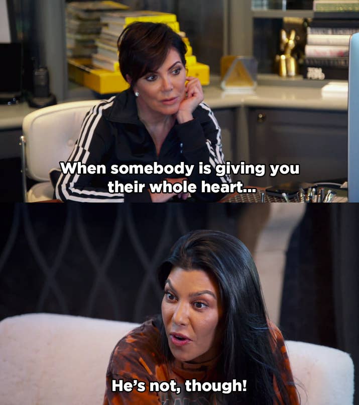 "That's what he makes it seem, to you, to Kim, to Khloé, to the world, to everybody," Kourtney said. "He sits there and grovels and feels bad for himself. So if that's his truth, why can't he get it together?"