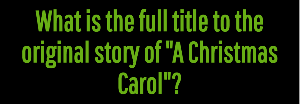 Can You Ace This Quiz All About "A Christmas Carol"?