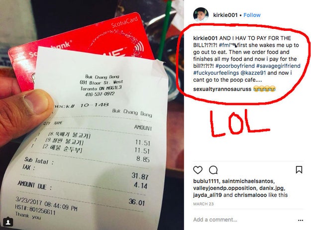 This guy's girlfriend, who woke her boyfriend up, made him take her out to eat, and then made him pay: