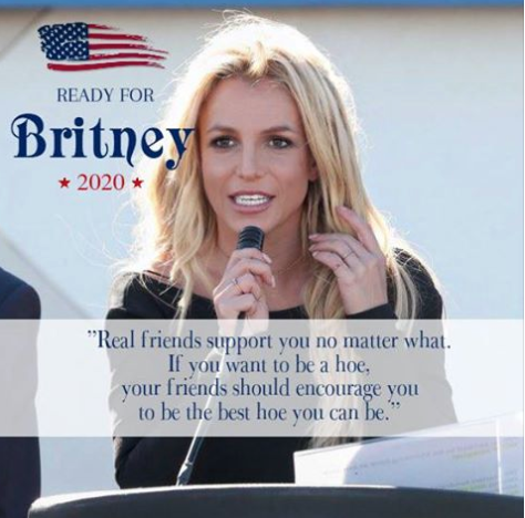 Britney Spears has yet to announce her bid for president.