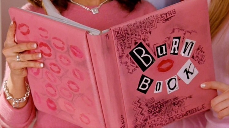 "The Burn Book would not be an actual book, but a Tumblr post."