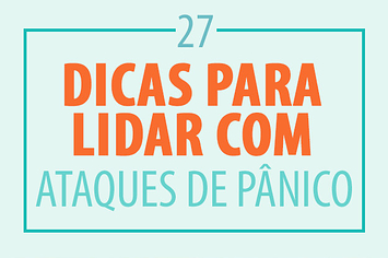 27 dicas realmente úteis para lidar com ataques de pânico