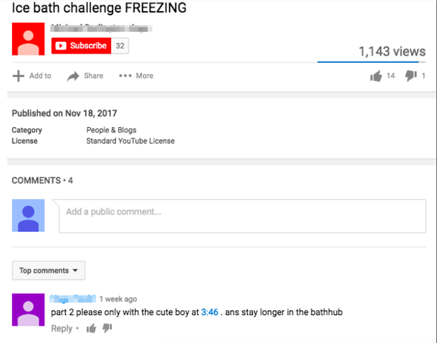 Like this video of a young shirtless boy attempting to do an ice bath challenge. After it was flagged for a predatory comment by a user with the name "Ypga Fanirl," the video was taken down.