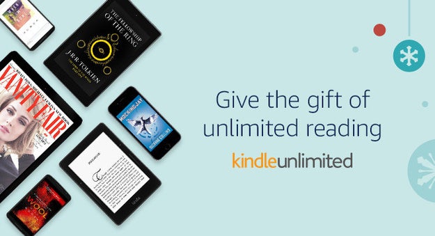 And/or a year's subscription to Kindle Unlimited, a magical service that lets you read an unlimited number of books on any device (including e-readers, smartphones, or desktop computers).