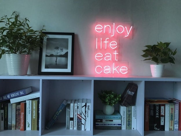 And a neon sign for a ~colorful~ take on your life's motto.