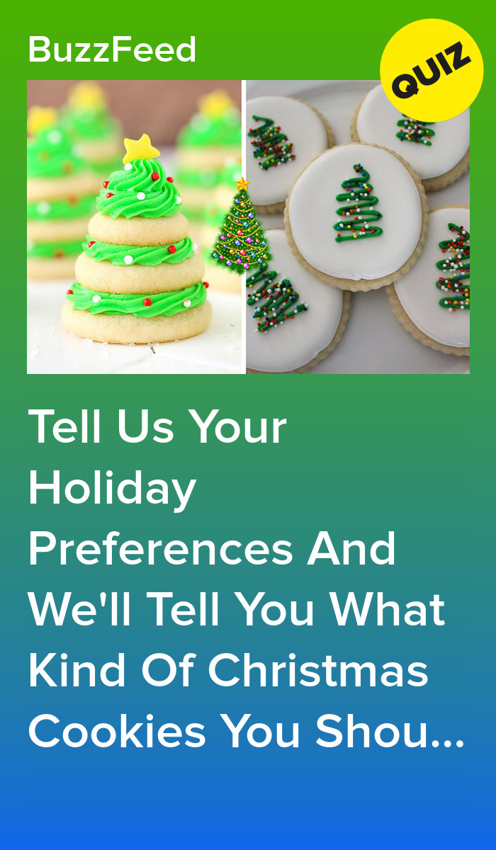What is your favorite christmas cookie? comment to win! winners chosen Tell Us Your Holiday Preferences And We'll Tell You What Kind Of