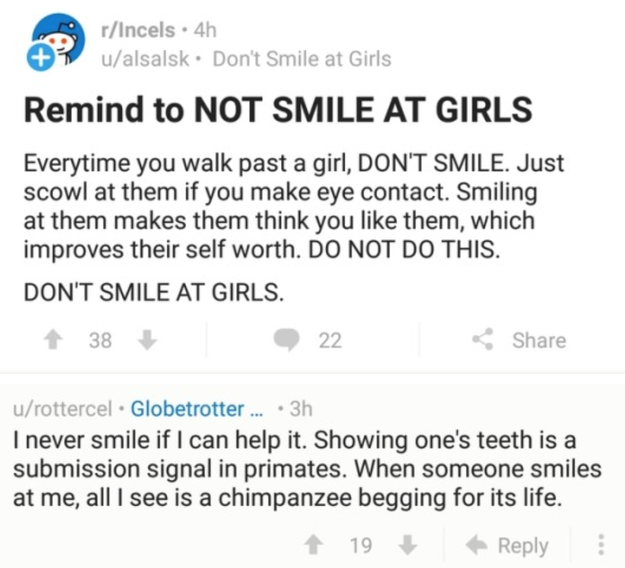 The guy from r/incels who doesn't smile at girls.