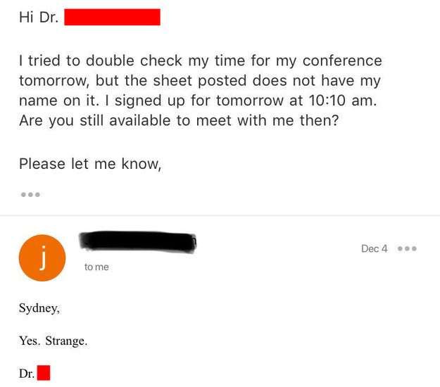 Whatever it is, we want to see! Submit your email screenshots (and blur out the names of the professors) via the DropBox below.