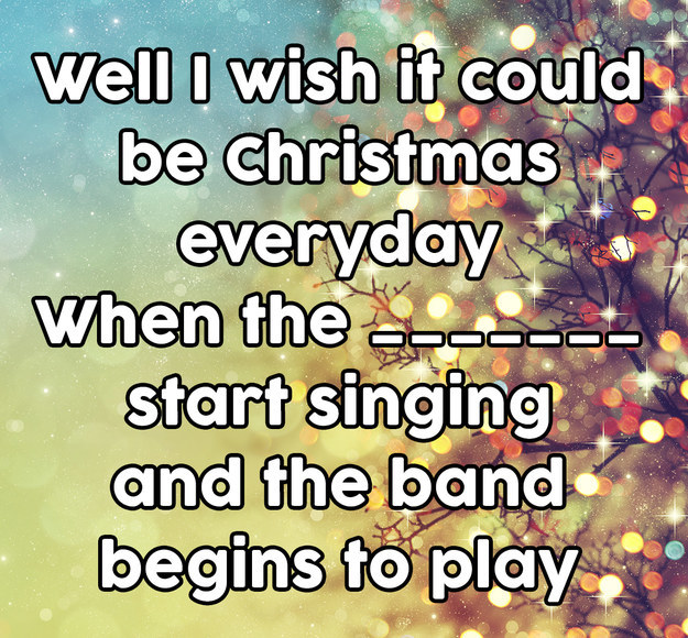 Can You Complete The Lyrics To 9/12 Of These Christmas Songs?