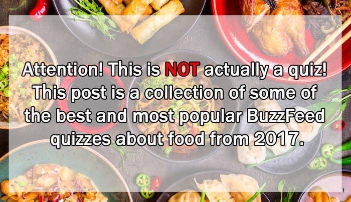 21 Quizzes For People Deeply Obsessed With Food