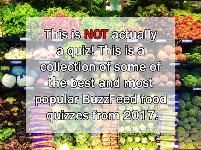 17 Quizzes That May Prove You're A Food Expert